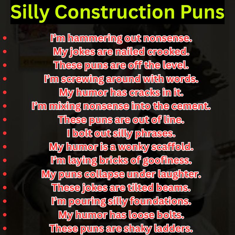 Silly Construction Puns