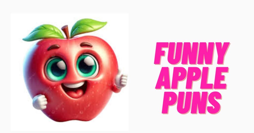 500+ Funny Apple Puns, Best Apple Jokes & Food Puns