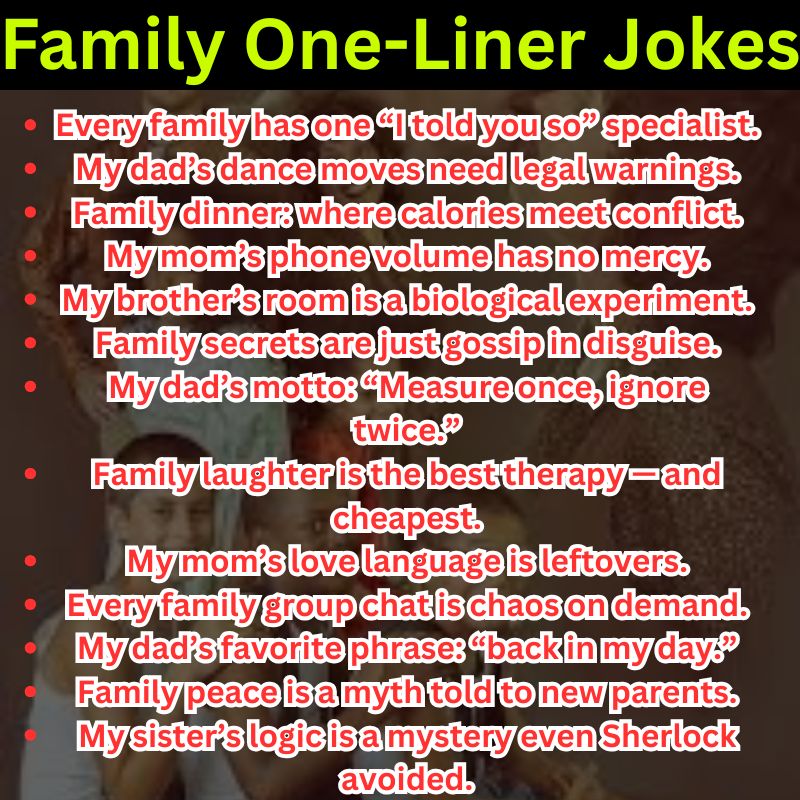 Family One-Liner Jokes