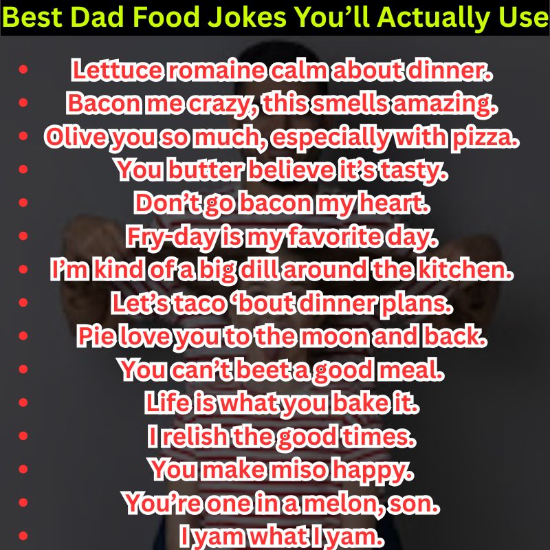 Best Dad Food Jokes You’ll Actually Use