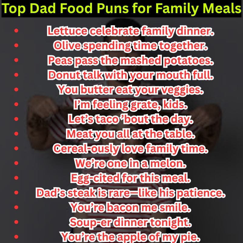 Top Dad Food Puns for Family Meals