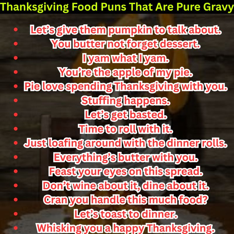 Thanksgiving Food Puns That Are Pure Gravy