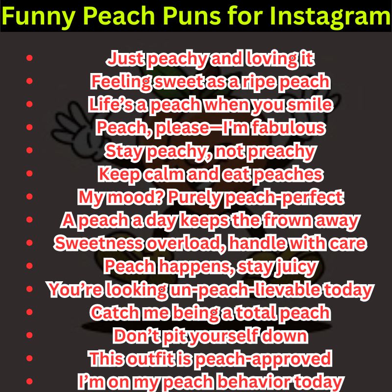Funny Peach Puns for Instagram Captions