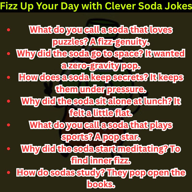 Fizz Up Your Day with Clever Soda Jokes