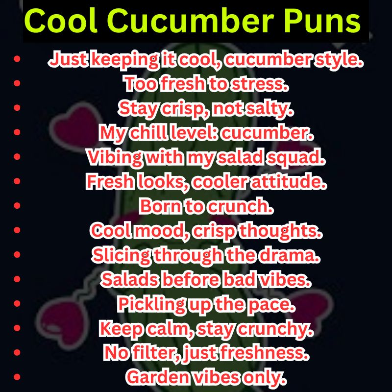 Cool Cucumber Puns for Social Media Captions