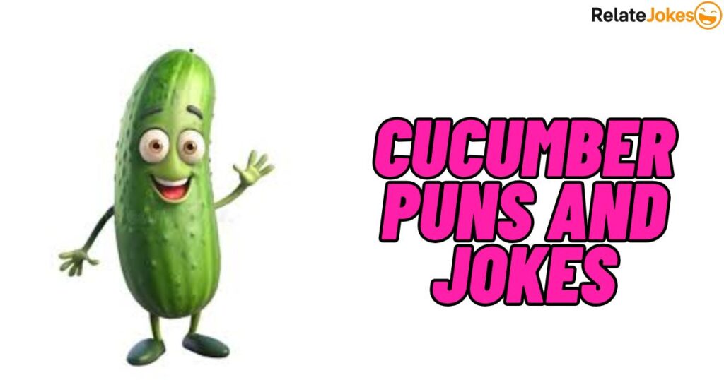 400+ Cucumber Puns and Jokes: Funny, Cute & One-Liner