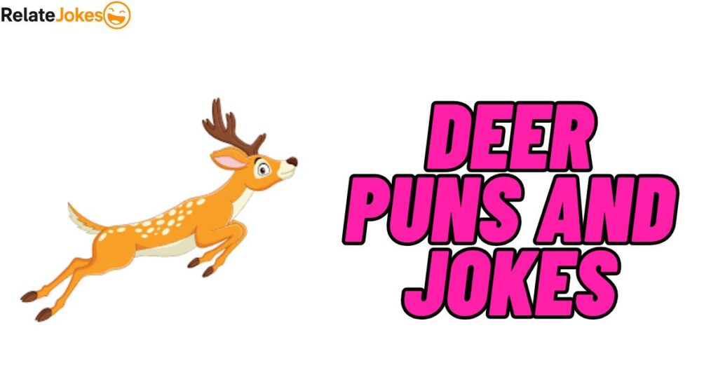 550+ Deer Puns and Jokes That Will Make You Smile