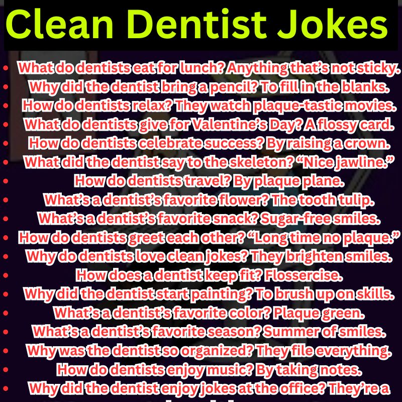 Clean Dentist Jokes to Brighten Your Day