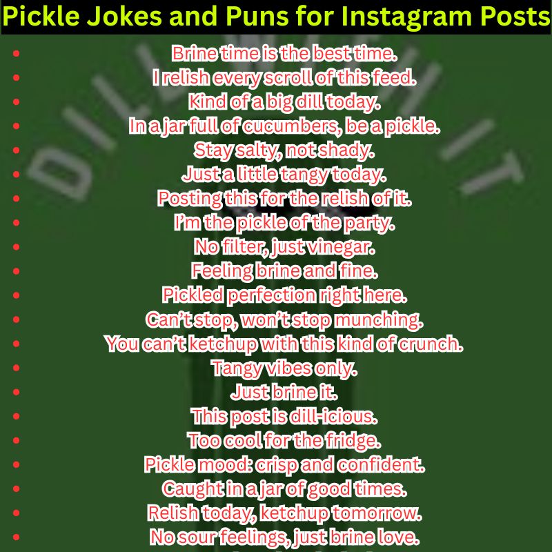 Pickle Jokes and Puns for Instagram Posts