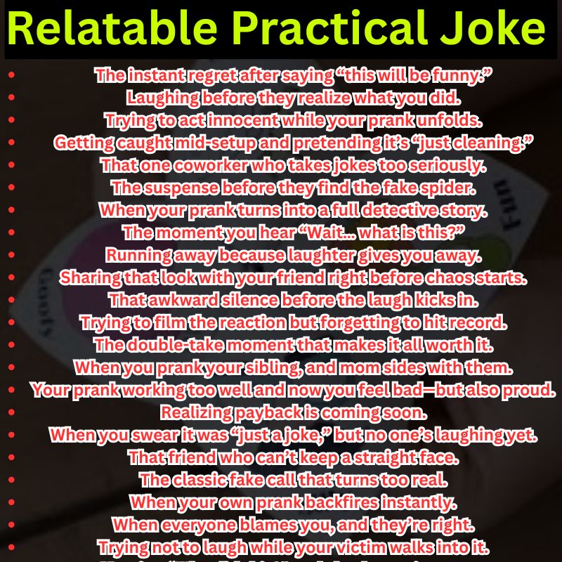 Relatable Practical Joke Moments Everyone Knows