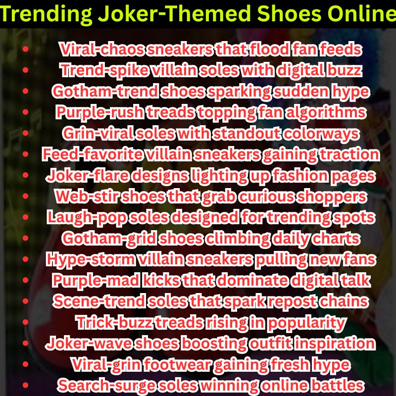 Trending Joker-Themed Shoes Online