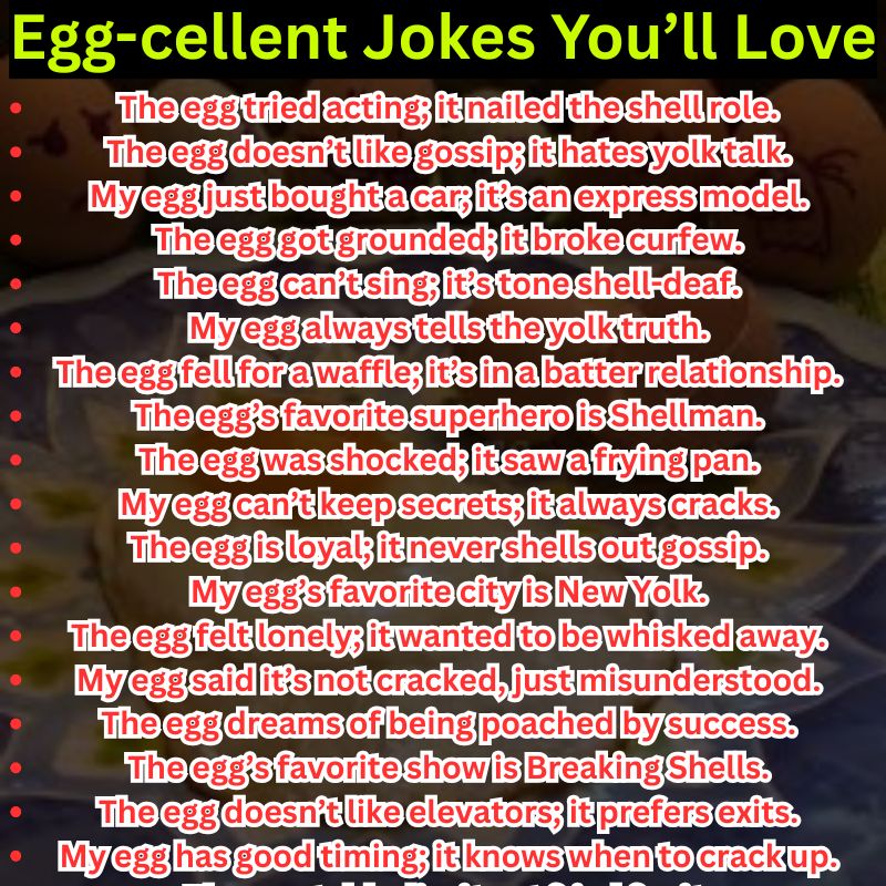 Egg-cellent Jokes You’ll Love