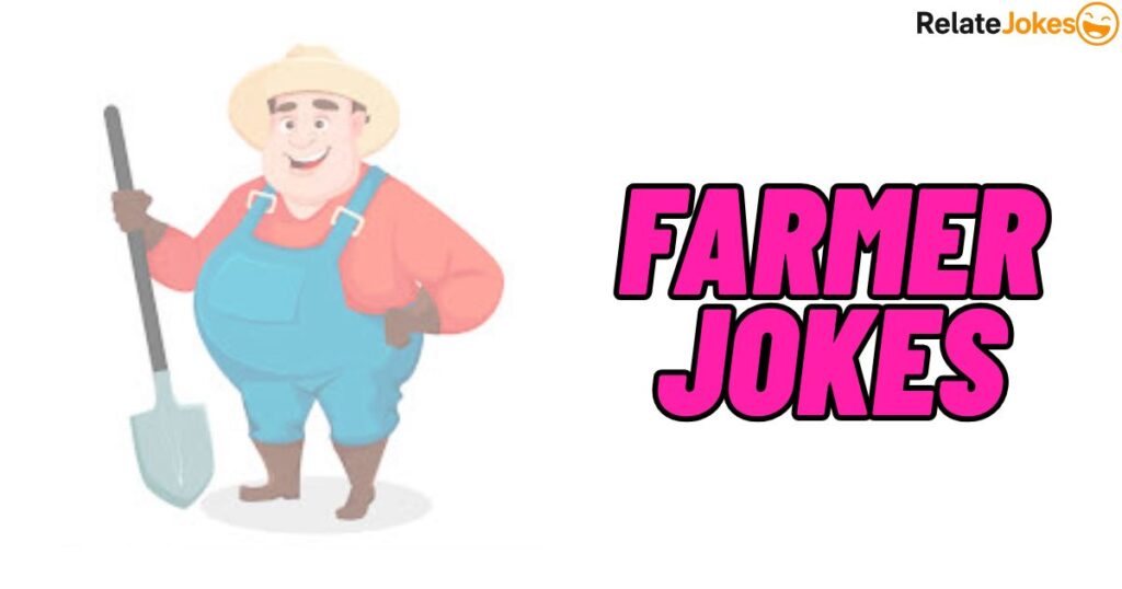450+ Farmer Jokes: Funny One-Liners for Quick Smiles 450+ Farmer Jokes: Funny One-Liners for Quick Smiles
