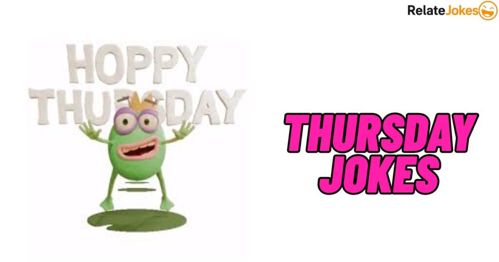500+ Thursday jokes perfect for sharing with friends 500+ Thursday jokes perfect for sharing with friends
