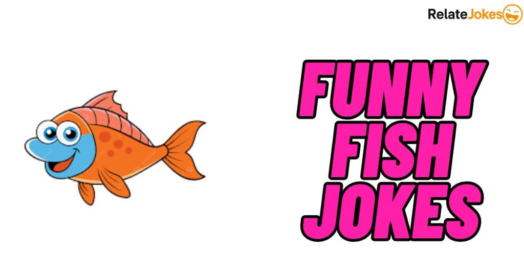 600+ Fish Jokes to Share Anywhere for Instant Smiles 600+ Fish Jokes to Share Anywhere for Instant Smiles