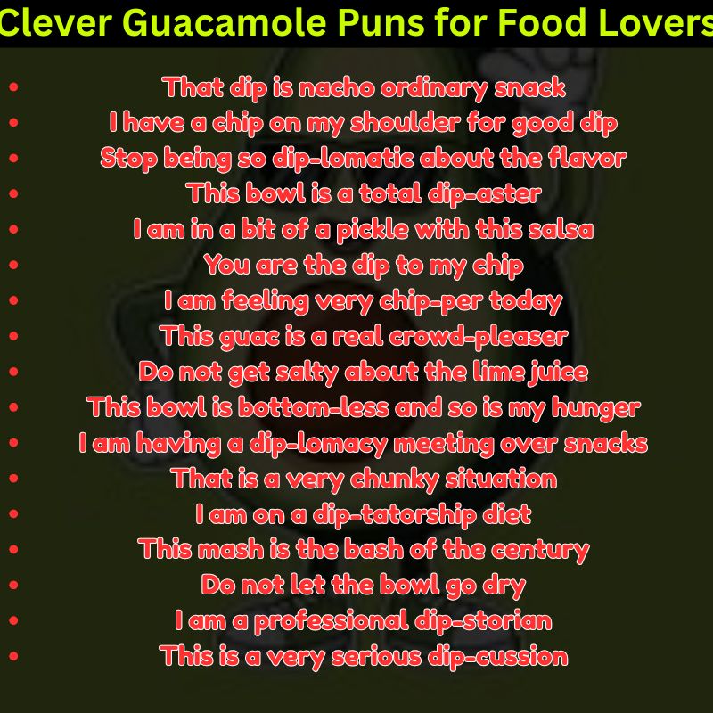 Clever Guacamole Puns for Food Lovers