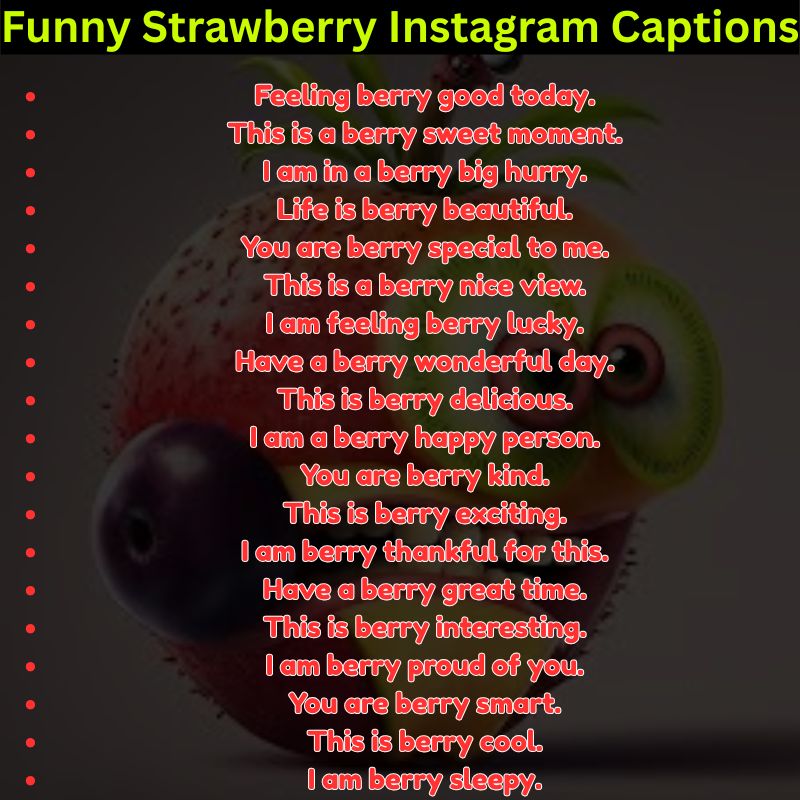 Funny Strawberry Instagram Captions