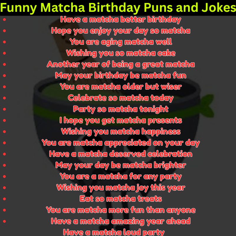 Funny Matcha Birthday Puns and Jokes