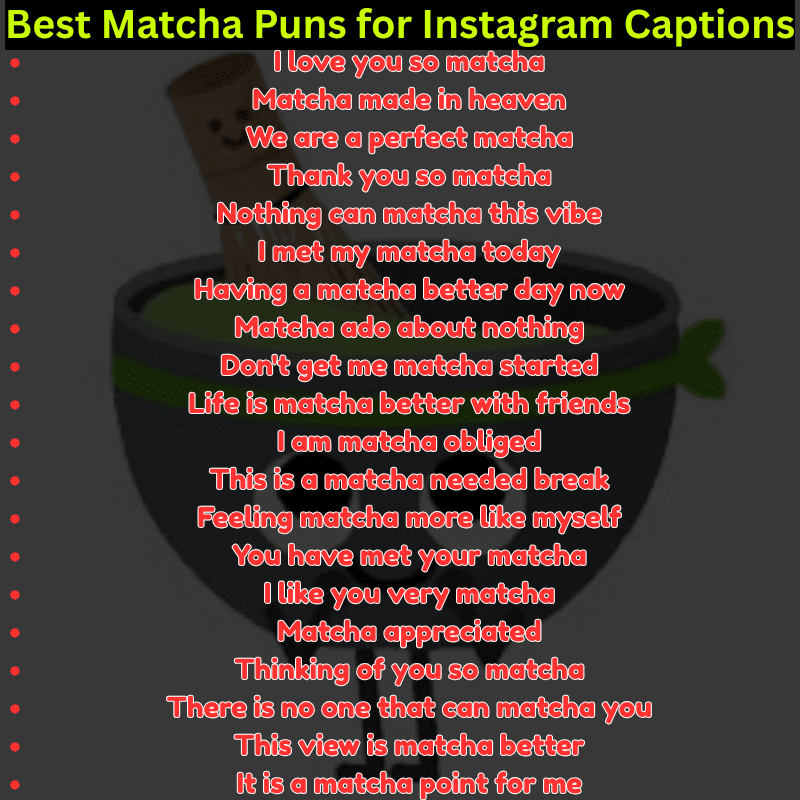 Best Matcha Puns for Instagram Captions