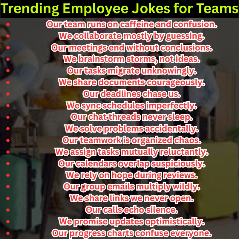 Trending Employee Jokes for Teams