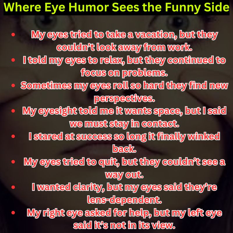 Where Eye Humor Sees the Funny Side