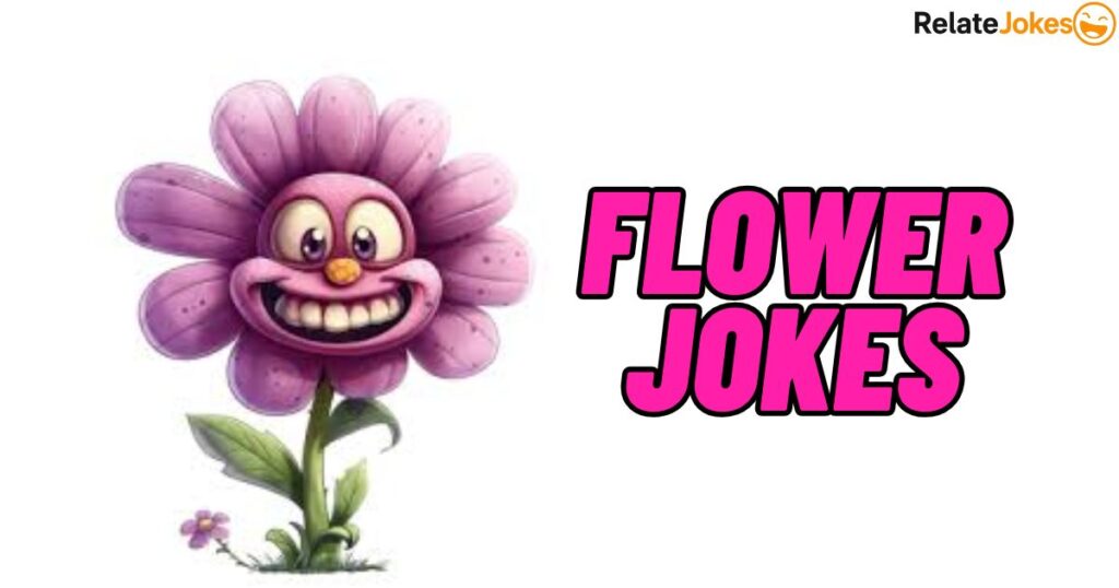 500+ Flower Jokes That Brighten Any Day Instantly