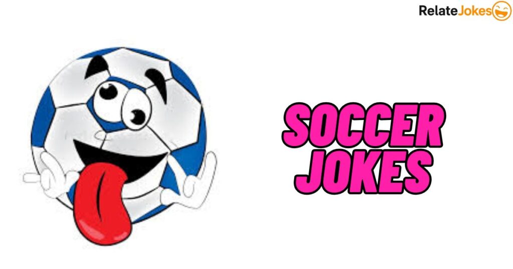 500+ Soccer Jokes Every Fan Shares After Match Night