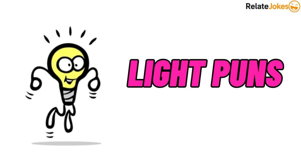 500+ Light Puns: Hilarious Jokes to Brighten Your Mood