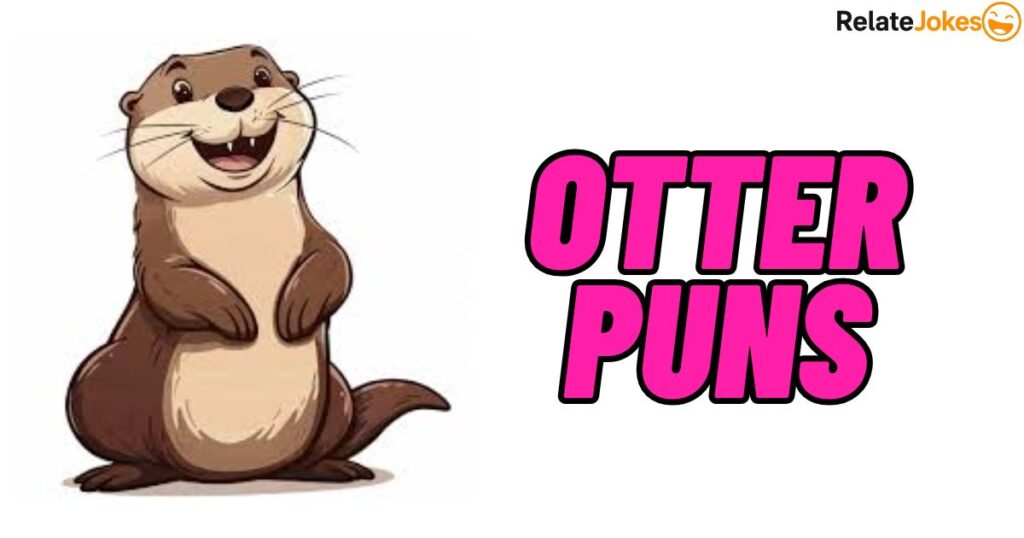 450+ Otter Puns Clever Riddles and Laughs for All Ages