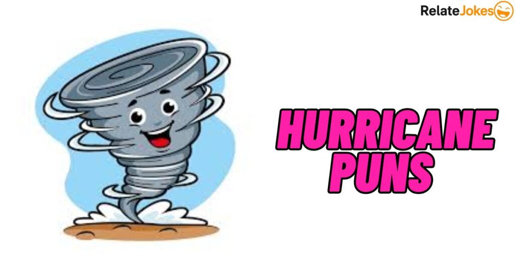 500+ Hurricane Puns Clever Weather Jokes for Everyone