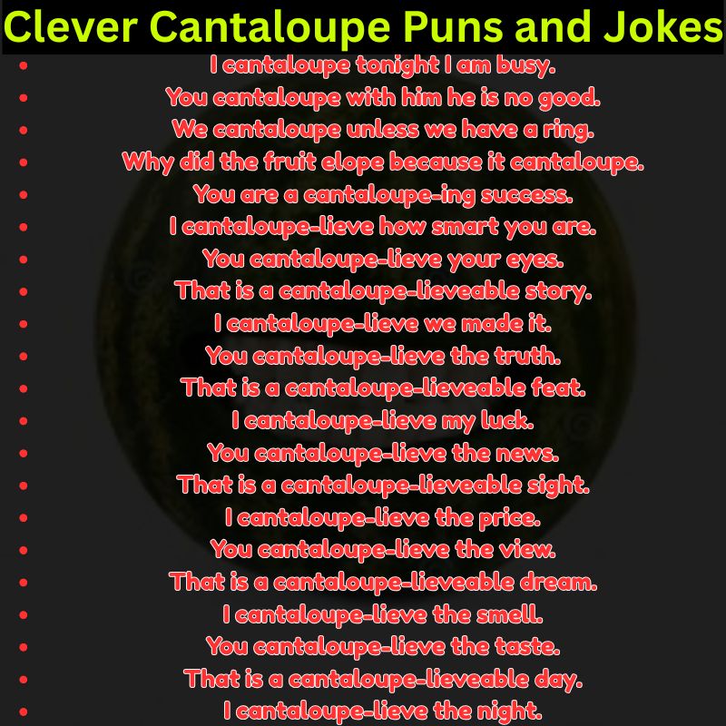 Clever Cantaloupe Puns and Jokes