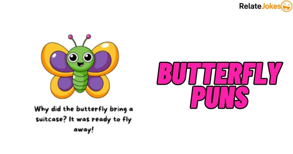 Butterfly Puns: 600+ Best Funny Quotes for Social Media