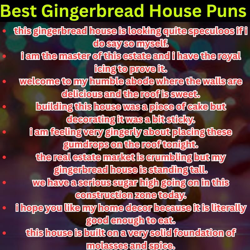 Best Gingerbread House Puns for Decorating
