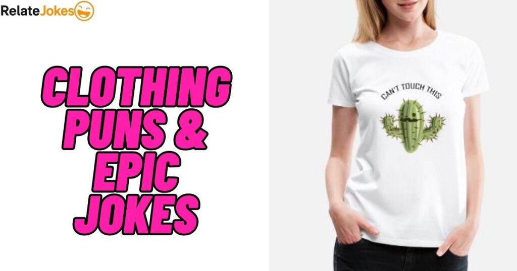 500+ Clothing Puns & Epic Jokes to Suit Your Style