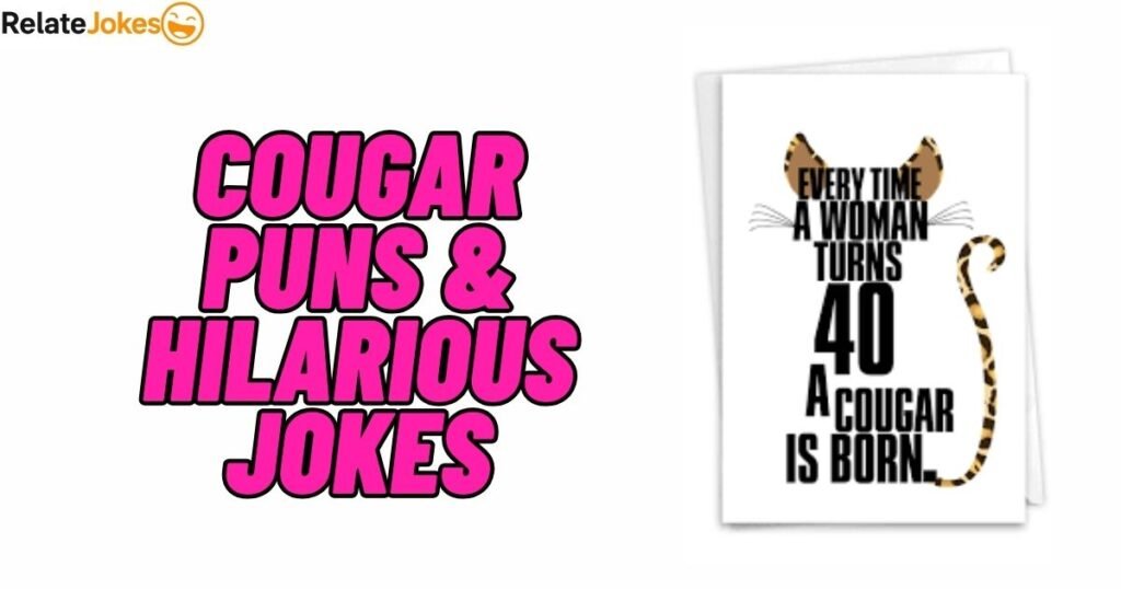 400+ Cougar Puns & Hilarious Jokes You Need to Share