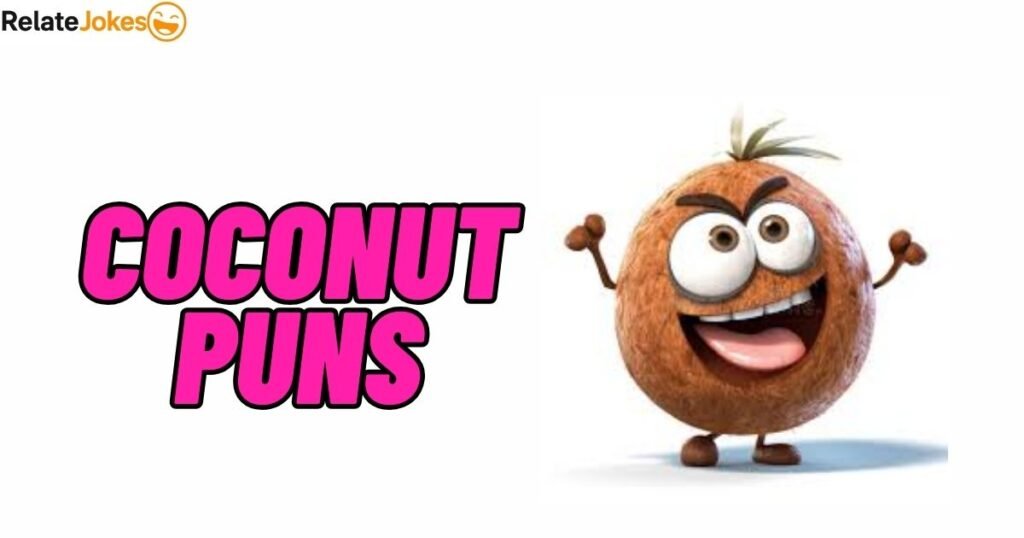 400+ Best Coconut Puns & Hilarious Jokes for Instagram