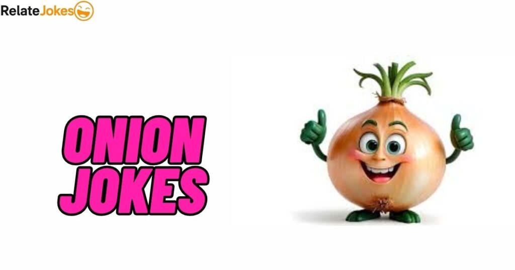 450+ Onion Jokes & Clever Puns That Are Actually Very Funny