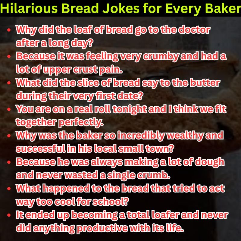 Hilarious Bread Jokes for Every Baker