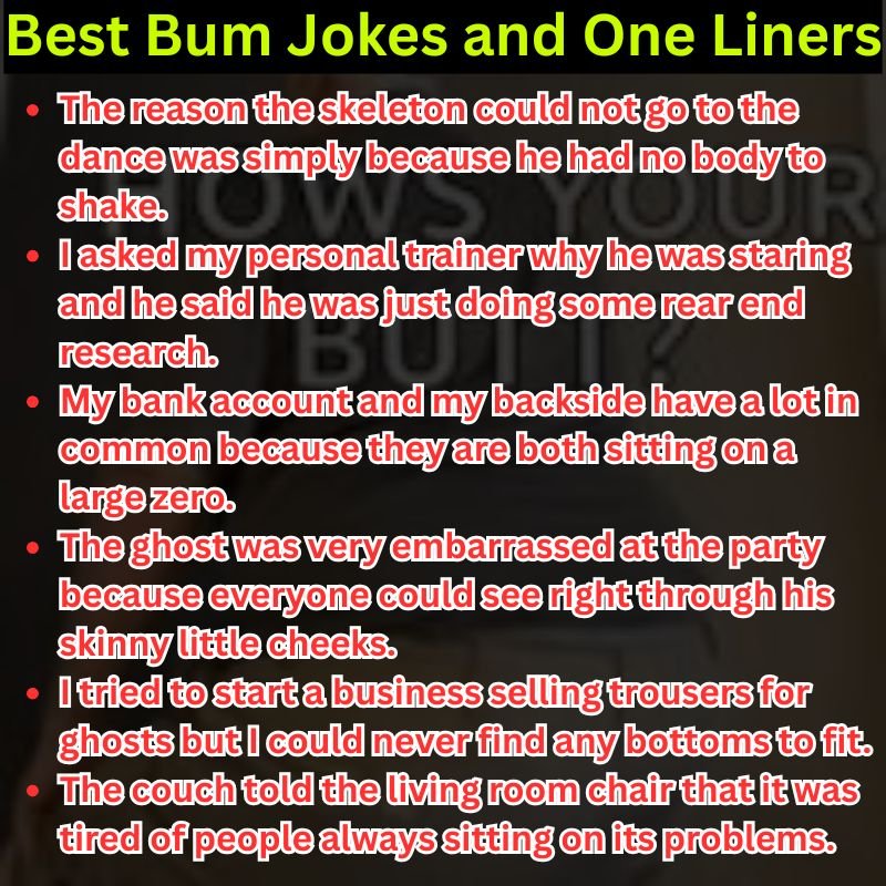 Best Bum Jokes and One Liners