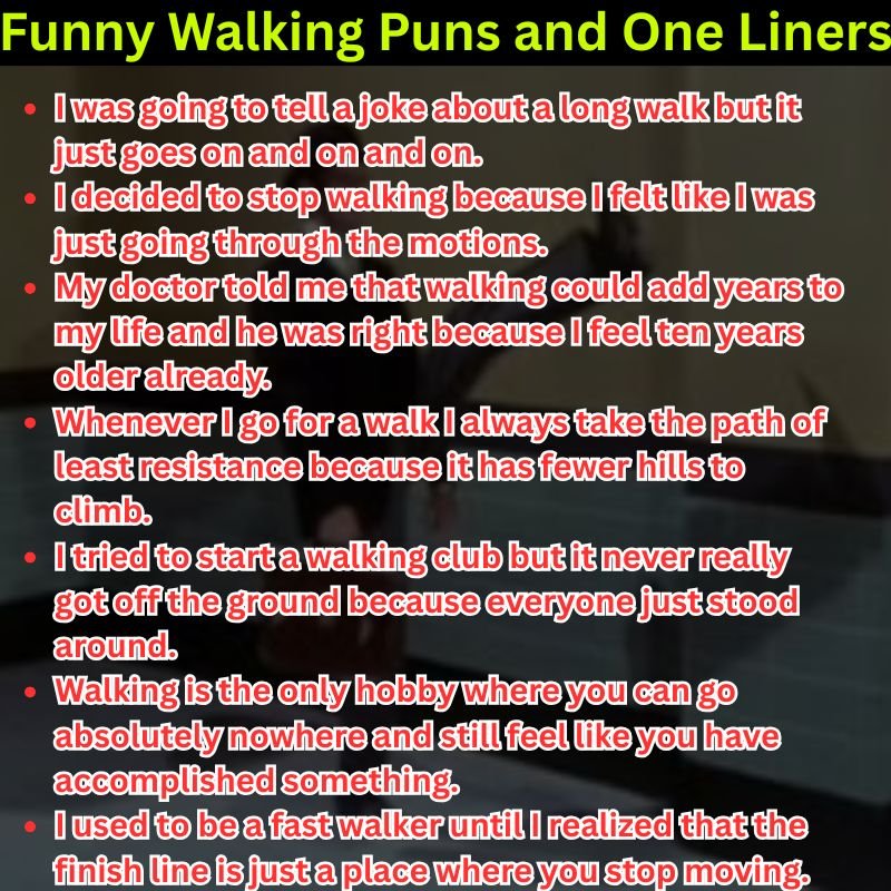 Funny Walking Puns and One Liners