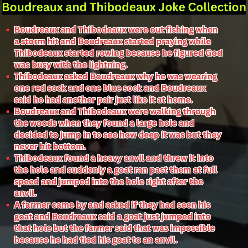 Boudreaux and Thibodeaux Joke Collection