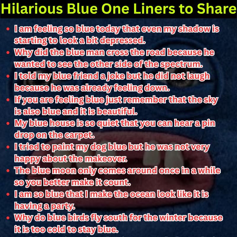 Hilarious Blue One Liners to Share