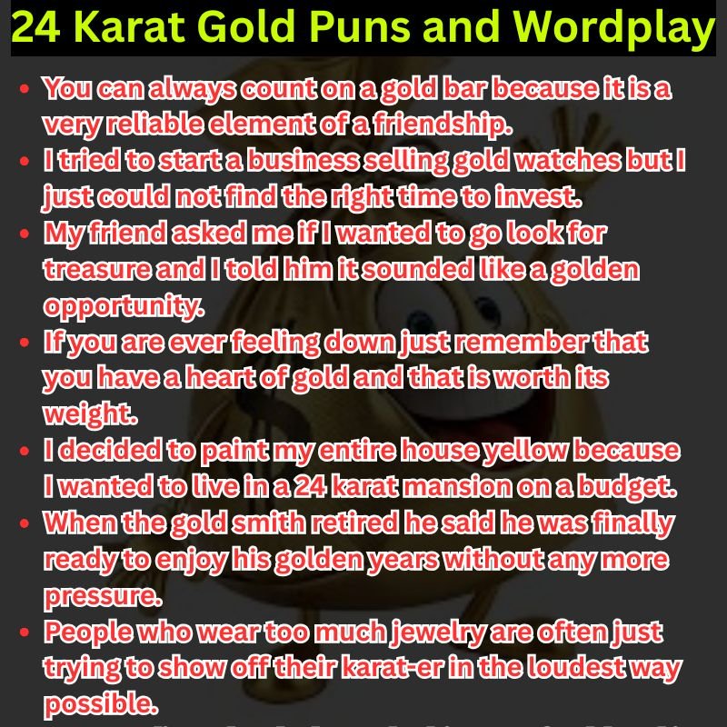 24 Karat Gold Puns and Wordplay