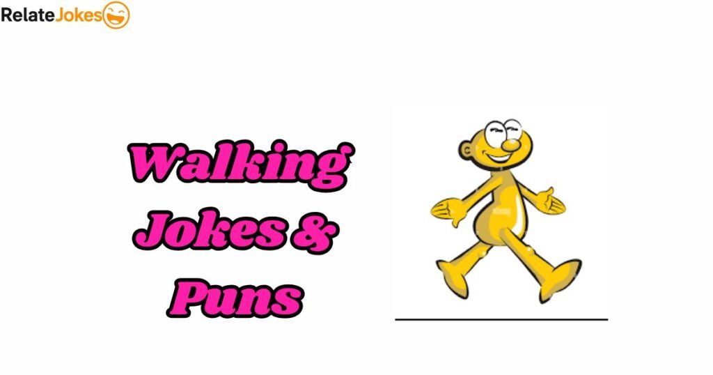 400+ Walking Jokes & Puns | New Funny One-Liners