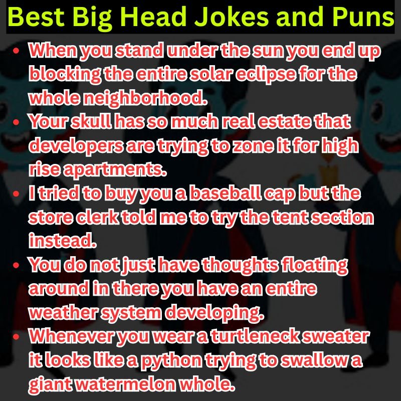 Best Big Head Jokes and Puns