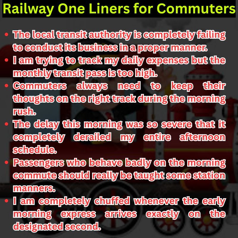 Railway One Liners for Commuters