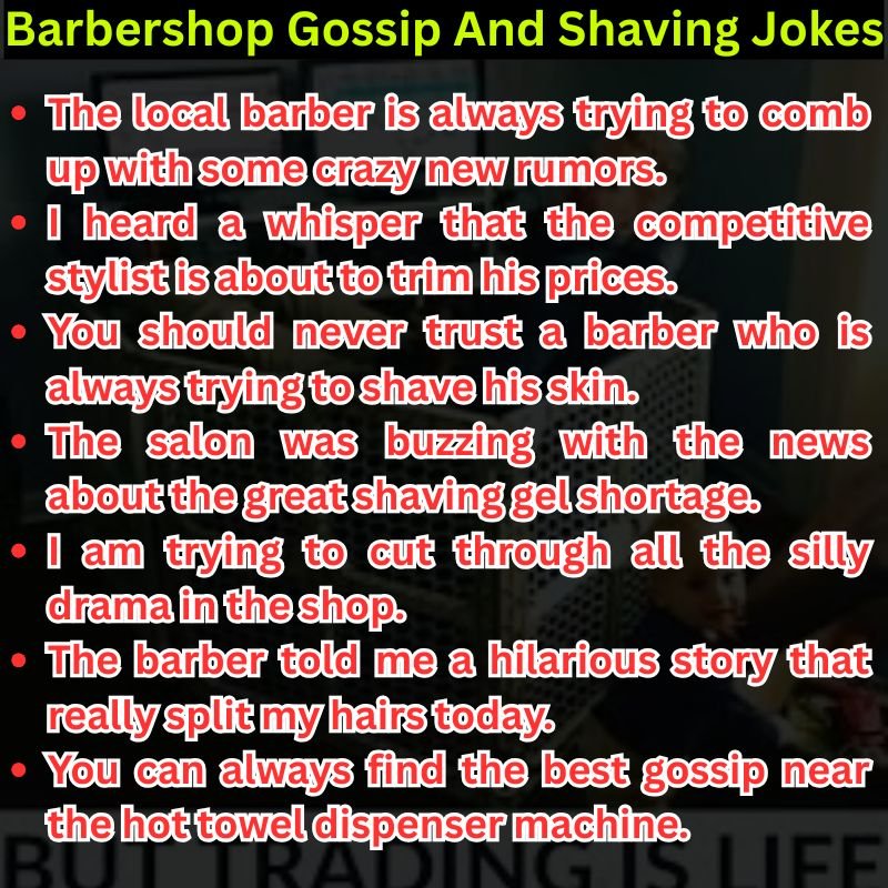 Barbershop Gossip And Shaving Jokes