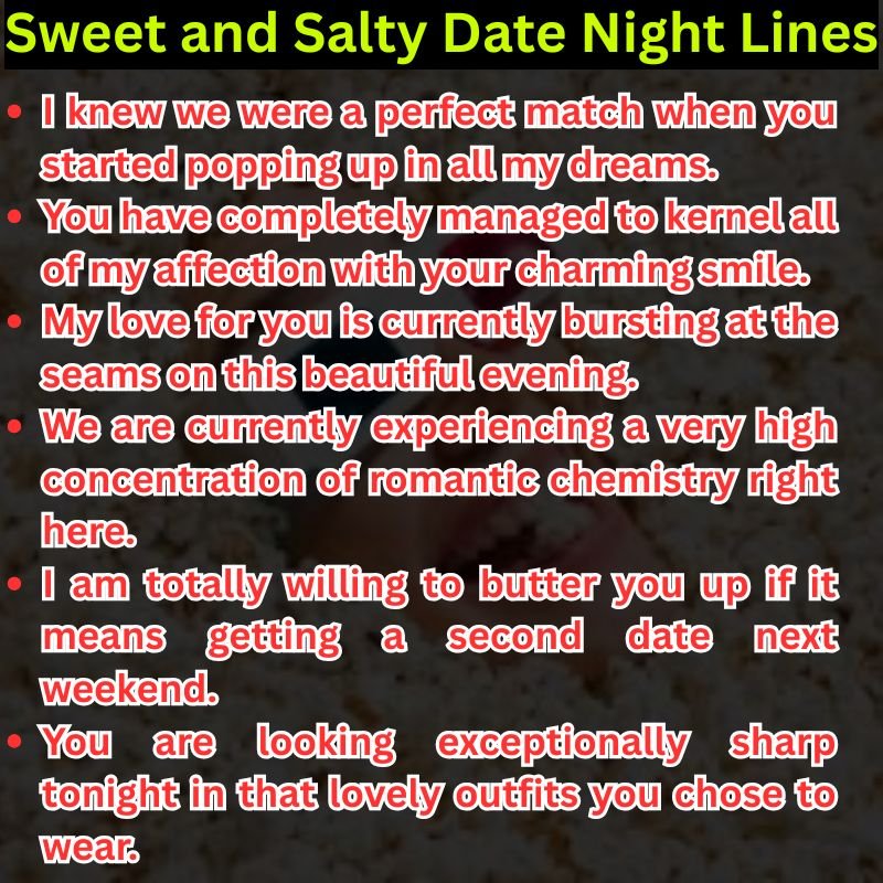 Sweet and Salty Date Night Lines