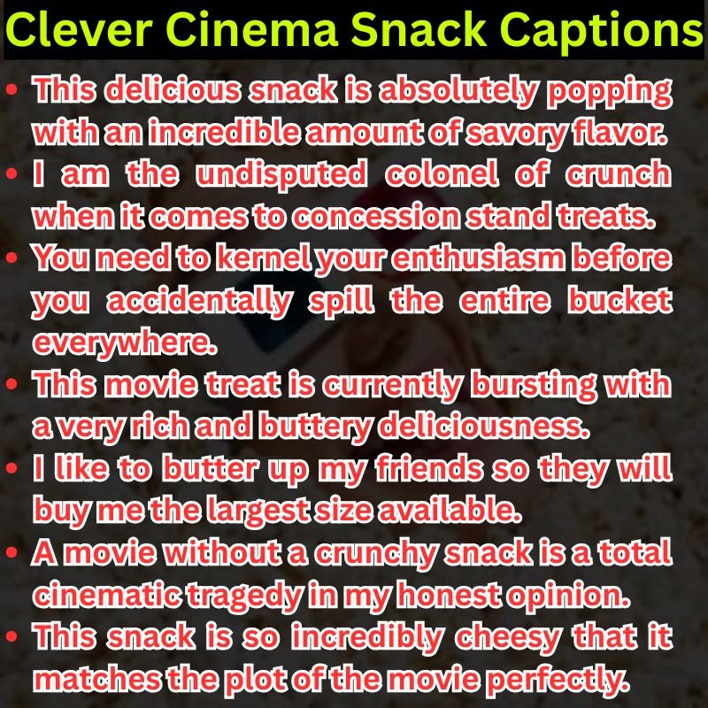 Clever Cinema Snack Captions
