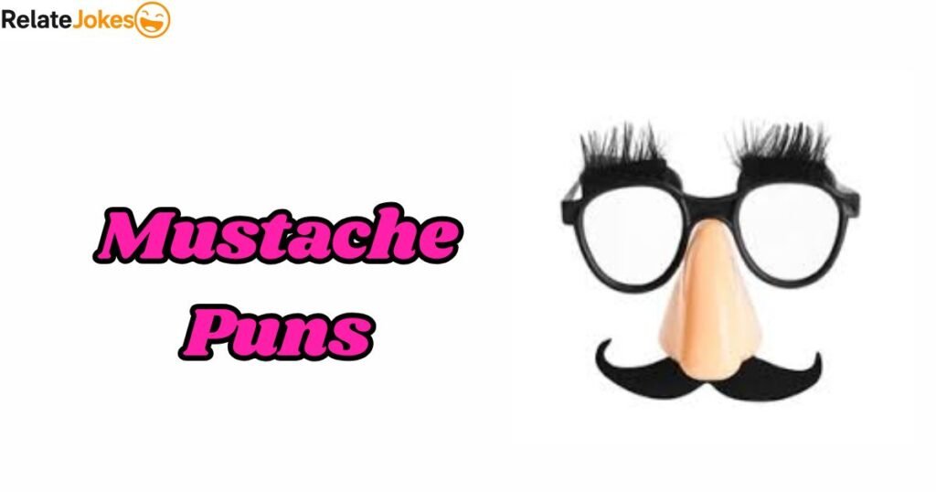 350+ Best Mustache Puns & Funny Dad Jokes